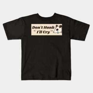 Don't Honk I'll Cry Cute Possum Bumper Kids T-Shirt